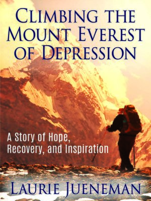 cover image of Climbing the Mount Everest of Depression